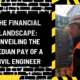 The Financial Landscape: Unveiling the Median Pay of a Civil Engineer