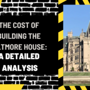 Al Syed construcTIOn (16) The Cost of Building the Biltmore House: A Detailed Analysis