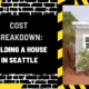 Cost Breakdown: Building a House in Seattle