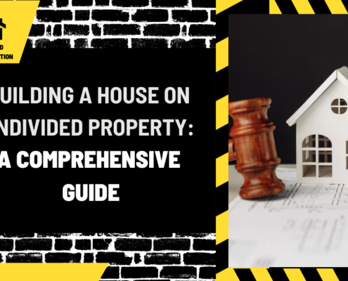 Building a House on Undivided Property: A Comprehensive Guide