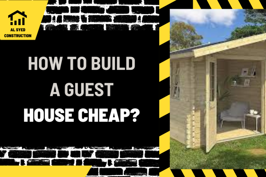 How to Build a Guest House Cheap