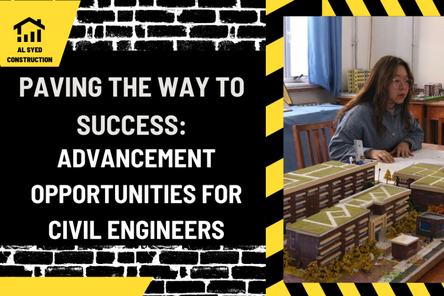 Paving the Way to Success: Advancement Opportunities for Civil Engineers