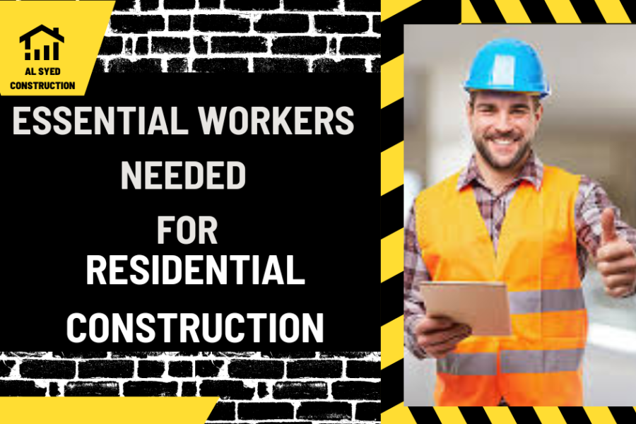 Essential Workers Needed for Residential Construction