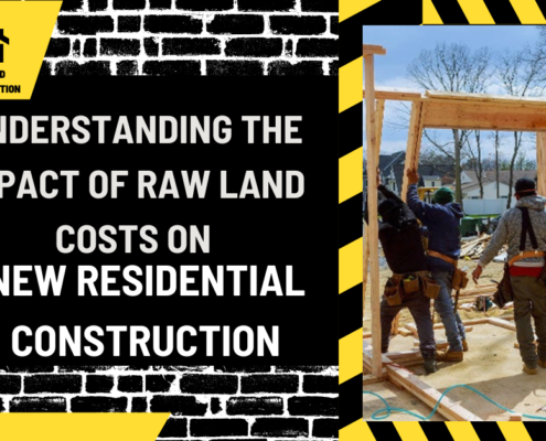 Understanding the Impact of Raw Land Costs on New Residential Construction