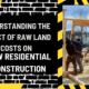 Understanding the Impact of Raw Land Costs on New Residential Construction