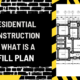 Residential Construction & What is a Fill Plan