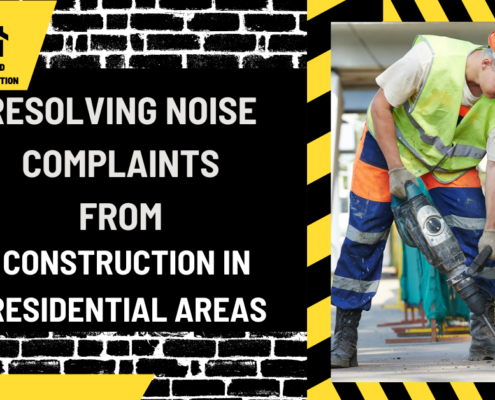 Resolving Noise Complaints from Construction in Residential Areas