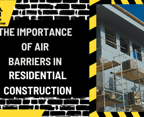 The Importance of Air Barriers in Residential Construction