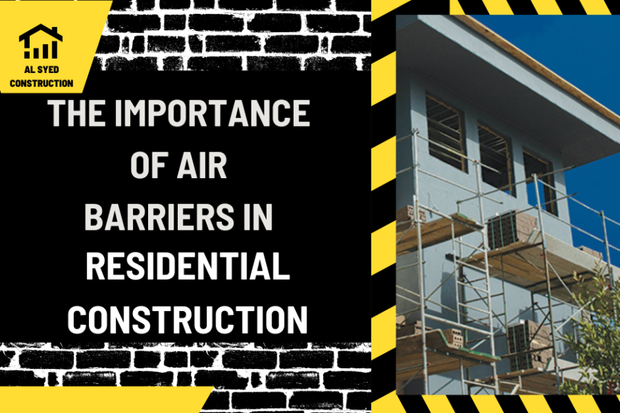 The Importance of Air Barriers in Residential Construction