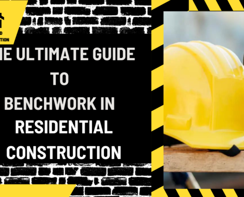 Maximizing Efficiency and Safety: The Ultimate Guide to Benchwork in Residential Construction