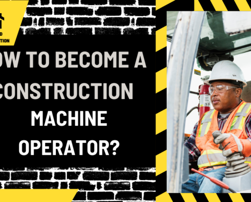 How to Become a Construction Machine Operator