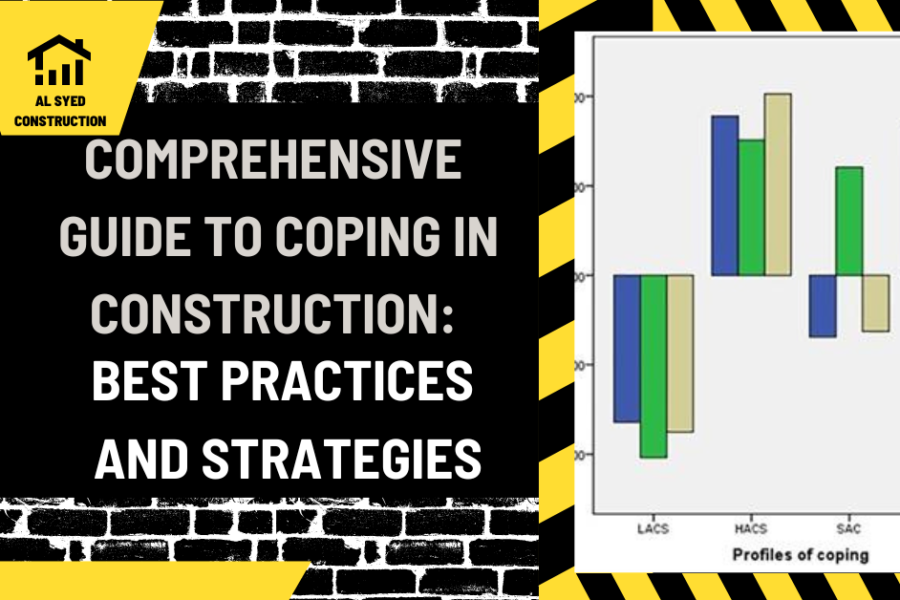 Comprehensive Guide to Coping in Construction: Best Practices and Strategies