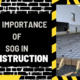 The Importance of Sog in Construction