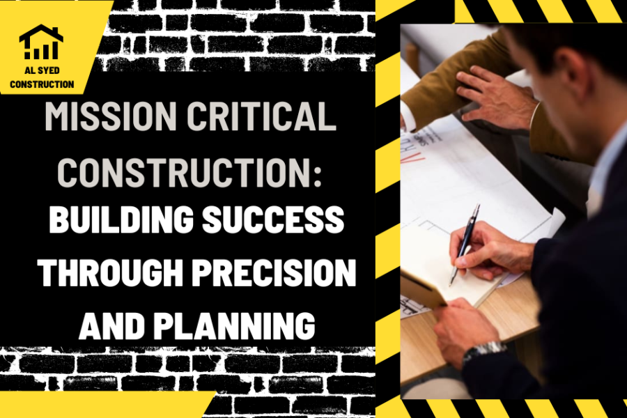 Mission Critical Construction: Building Success Through Precision and Planning