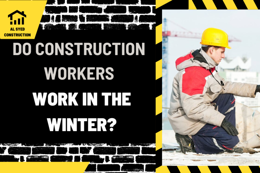 Do Construction Workers Work in the Winter