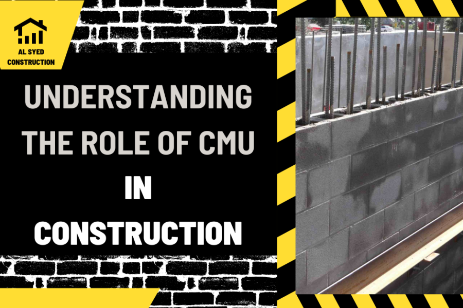 Understanding the Role of CMU in Construction