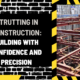 Strutting in Construction: Building with Confidence and Precision