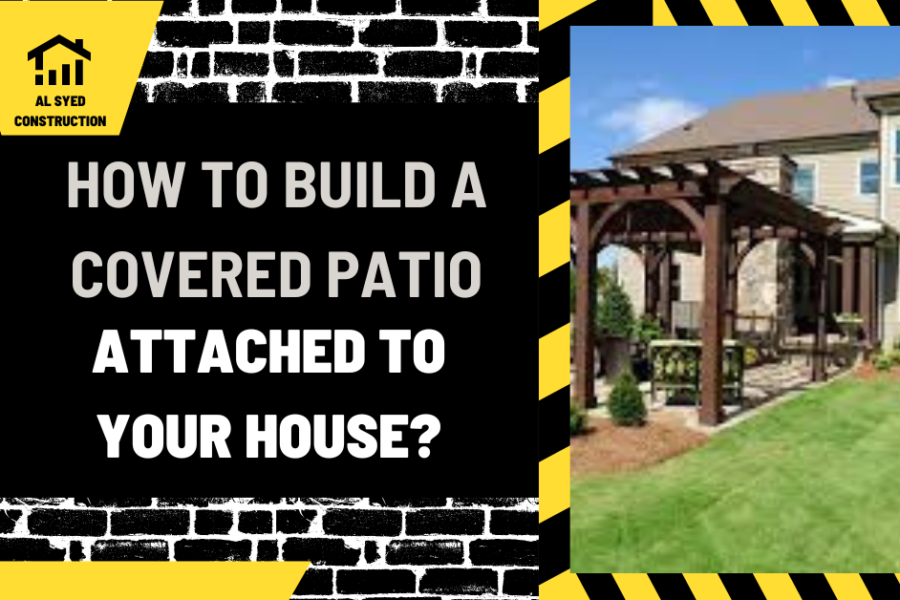 How to Build a Covered Patio Attached to Your House