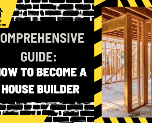 Comprehensive Guide: How to Become a House Builder