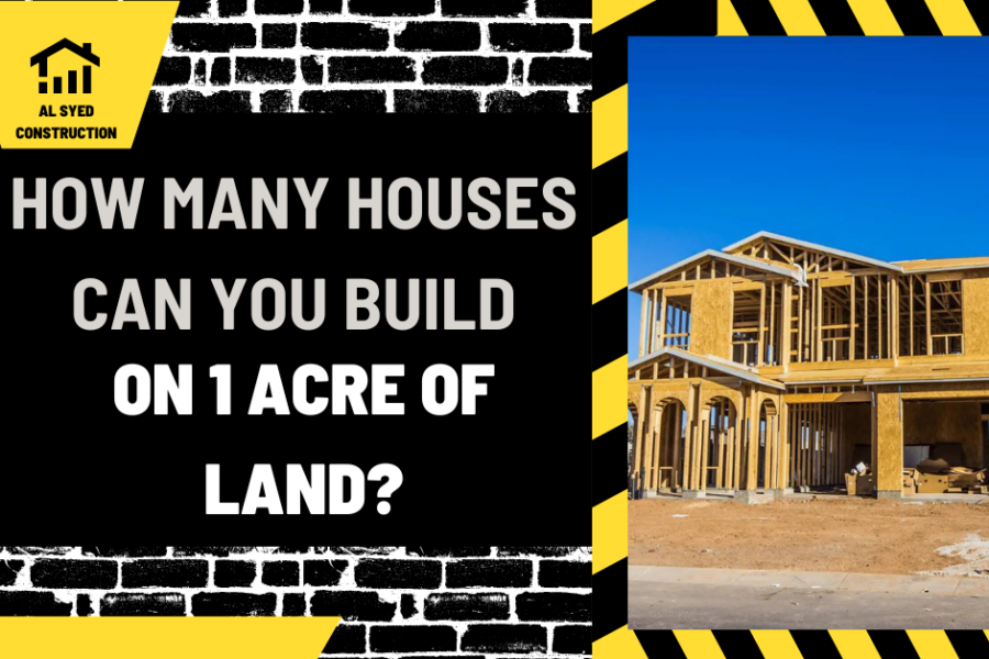 How Many Houses Can You Build on 1 Acre of Land? A Comprehensive Guide