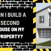 Maximizing Your Property: Can I Build a Second House on My Property