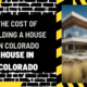 The Cost of Building a House in Colorado