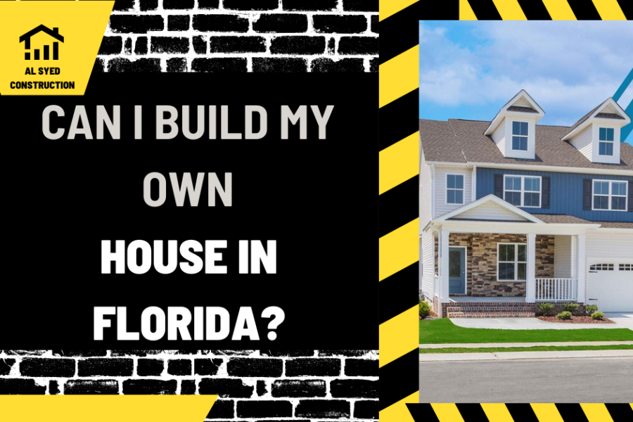 Can I Build My Own House in Florida