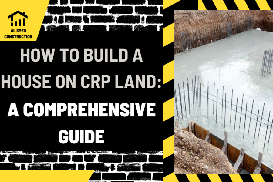 How to Build a House on CRP Land: A Comprehensive Guide