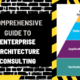 Comprehensive Guide to Enterprise Architecture Consulting