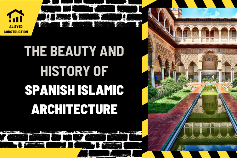 The Beauty and History of Spanish Islamic Architecture