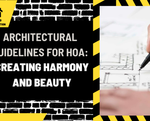 Architectural Guidelines for HOA: Creating Harmony and Beauty