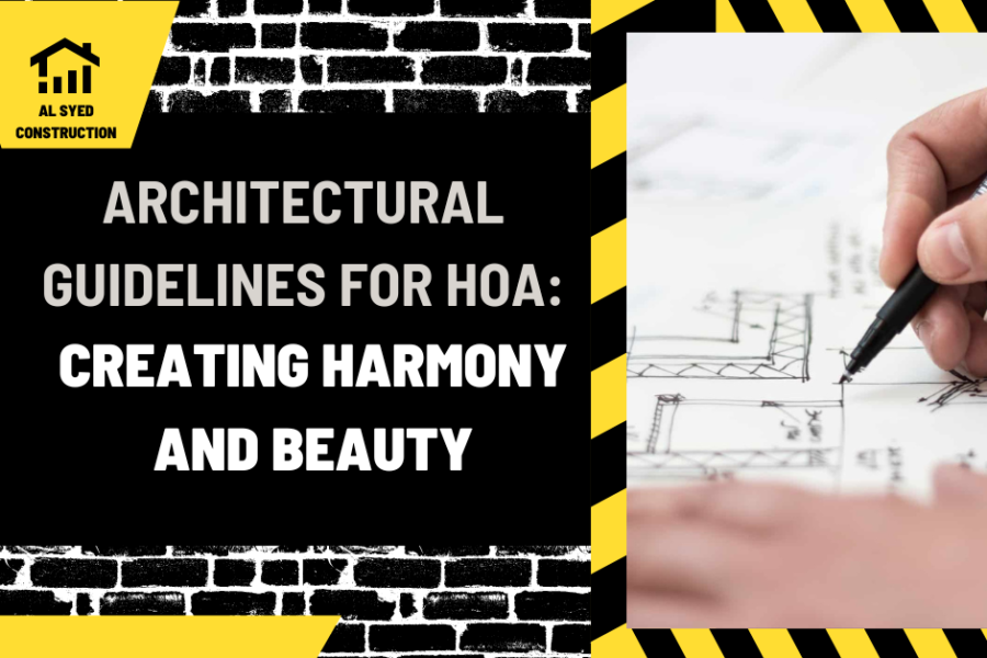 Architectural Guidelines for HOA: Creating Harmony and Beauty