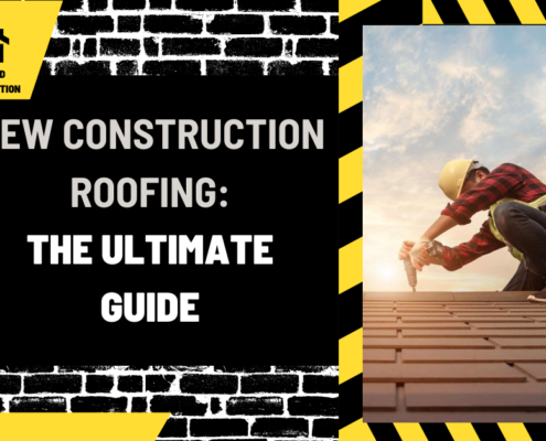 New Construction Roofing: The Ultimate Guide