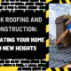 Peak Roofing and Construction: Elevating Your Home to New Heights