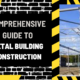 Comprehensive Guide to Metal Building Construction