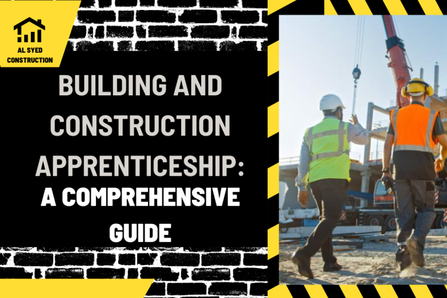 Building and Construction Apprenticeship: A Comprehensive Guide