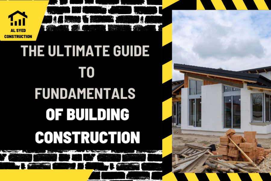 The Ultimate Guide to Fundamentals of Building Construction