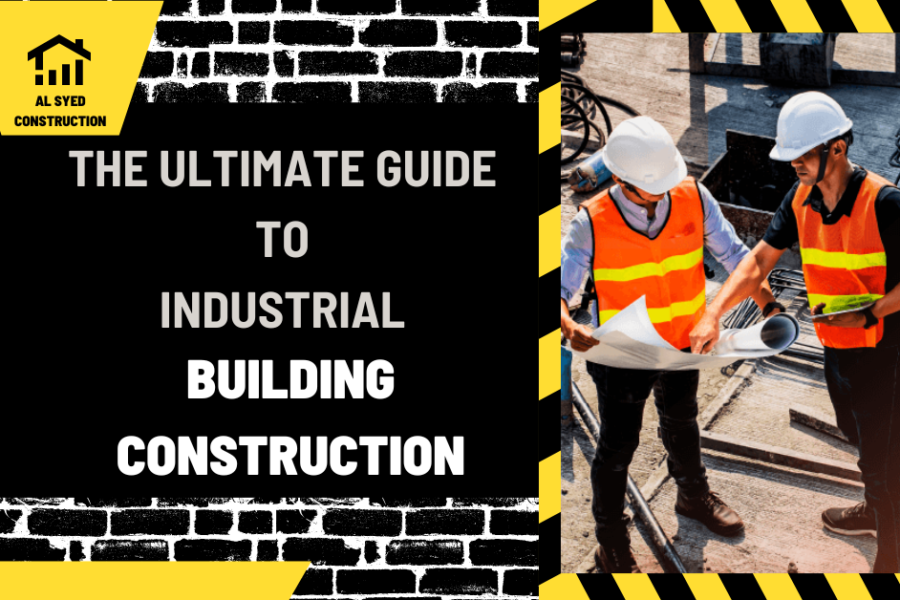 The Ultimate Guide to Industrial Building Construction