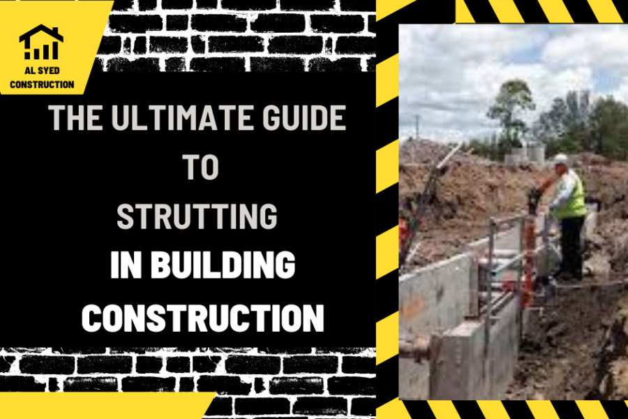 The Ultimate Guide to Strutting in Building Construction