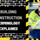 Building Construction Terminology Explained