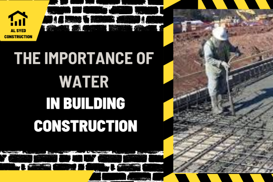 The Importance of Water in Building Construction