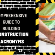 Comprehensive Guide to Building Construction Acronyms