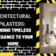 Architectural Pilasters: Adding Timeless Elegance to Your Home