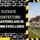 Elevate Architecture: A Masterclass in Design Excellence