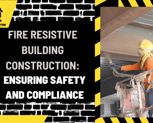 Fire Resistive Building Construction: Ensuring Safety and Compliance