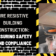 Fire Resistive Building Construction: Ensuring Safety and Compliance