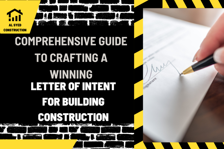 Comprehensive Guide to Crafting a Winning Letter of Intent for Building Construction