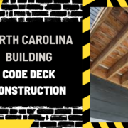 Al Syed construcTIOn – 2024-04-28T000259.995 North Carolina Building Code Deck Construction