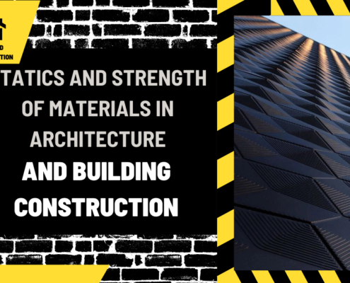 The Ultimate Guide to the Statics and Strength of Materials in Architecture and Building Construction