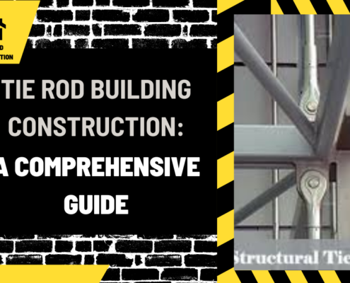 Tie Rod Building Construction: A Comprehensive Guide